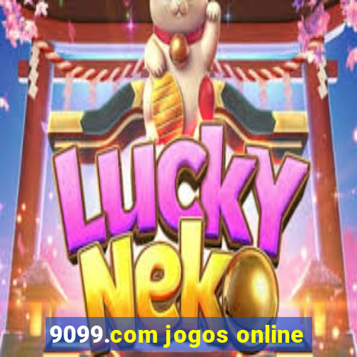 9099.com jogos online